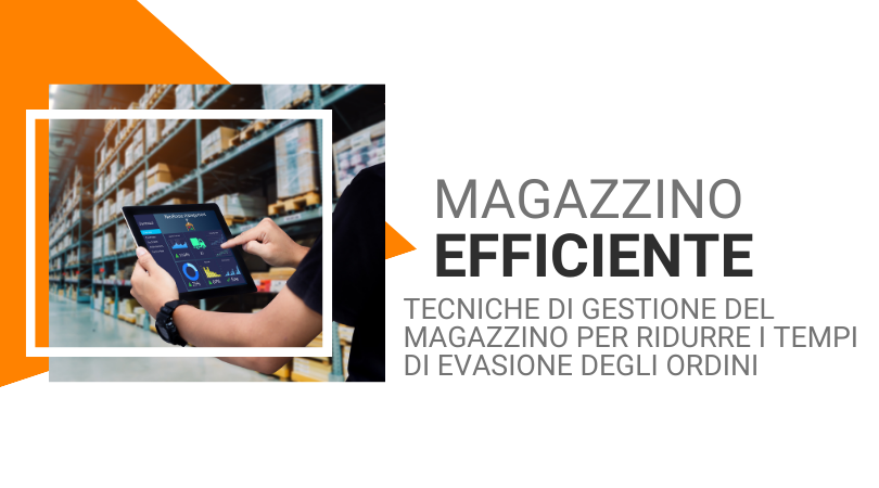 MAGAZZINO EFFICENTE